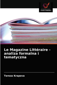 Le Magazine Littéraire - analiza formalna i tematyczna