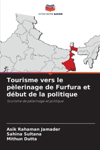 Tourisme vers le pèlerinage de Furfura et début de la politique