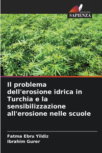 problema dell'erosione idrica in Turchia e la sensibilizzazione all'erosione nelle scuole