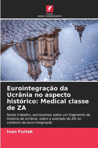 Eurointegração da Ucrânia no aspecto histórico
