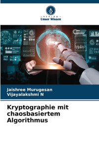 Kryptographie mit chaosbasiertem Algorithmus