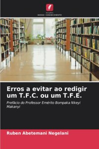Erros a evitar ao redigir um T.F.C. ou um T.F.E.