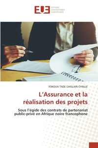 L'Assurance et la réalisation des projets