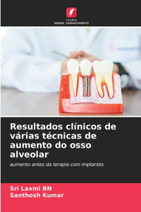 Resultados clínicos de várias técnicas de aumento do osso alveolar