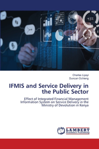 IFMIS and Service Delivery in the Public Sector