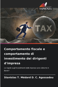 Comportamento fiscale e comportamento di investimento dei dirigenti d'impresa