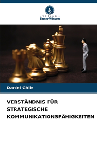 Verständnis Für Strategische Kommunikationsfähigkeiten
