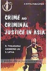 Crime and Criminal Justice in Asia