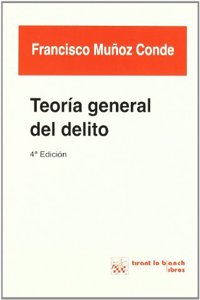 Teoria General del Delito (Spanish Edition)