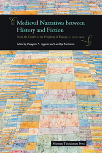 Medieval Narratives Between History and Fiction