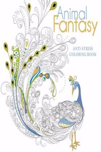 Animal Fantasy: Anti-Stress Colouring Book