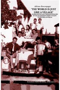 The World is Just Like a Village