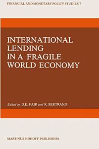 International Lending in a Fragile World Economy