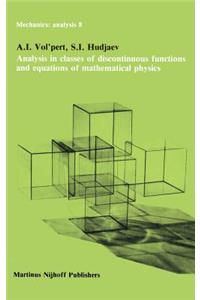 Analysis in Classes of Discontinuous Functions and Equations of Mathematical Physics