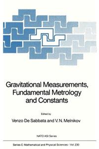 Gravitational Measurements, Fundamental Metrology and Constants