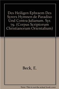 Des heiligen Ephraem des Syrers Hymnen de Paradiso und Contra Julianum