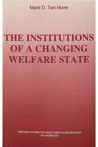 Institutions of a Changing Welfare State