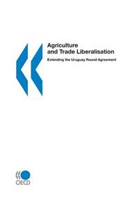 Agriculture and Trade Liberalisation