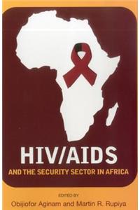 Hiv/AIDS and the Security Sector in Africa