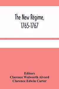 New Régime, 1765-1767