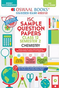 Oswaal ISC Sample Question Papers Class 12, Semester 2 Chemistry Book (For 2022 Exam)