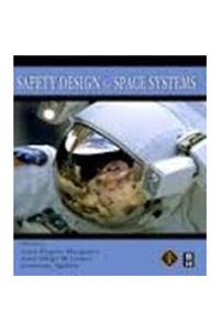 SAFETY DESIGN FOR SPACE SYSTEMS