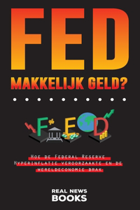 FED, makkelijk geld?