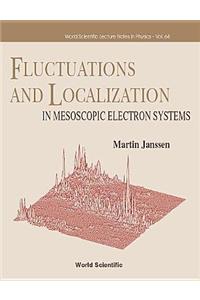Fluctuations and Localization in Mesoscopic Electron Systems