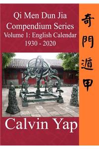 Qi Men Dun Jia Compendium Series Volume 1 - English Calendar 1930 - 2020
