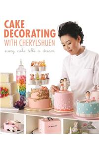 Step by Step Cake Decorating with Cherylshuen