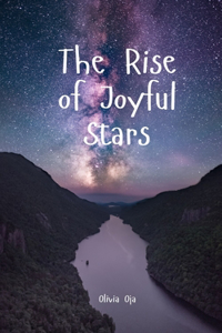 The Rise of Joyful Stars