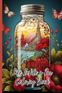 Life Inside a Jar Coloring Book