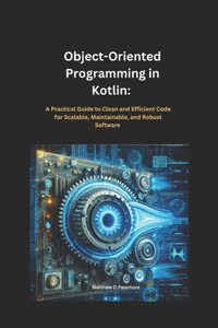 Object-Oriented Programming in Kotlin