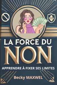 La Force Du Non