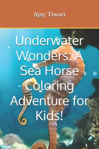 Underwater Wonders
