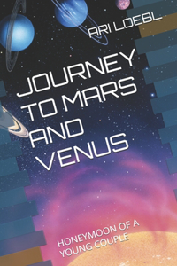 Voyage to Mars and Venus