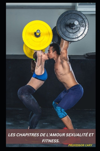 Les Chapitres de l'Amour Sexualité Et Fitness.