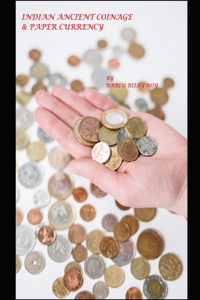 Indian Ancient Coinage & Paper currency