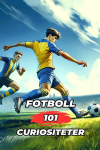 Fotboll 101 Curiositeter