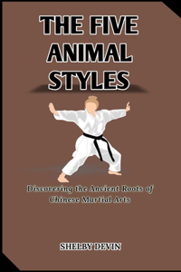 Five Animal Styles