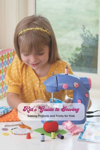 Kid's Guide to Sewing