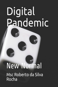 Digital Pandemic