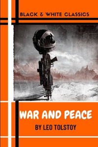 War and Peace by Leo Tolstoy