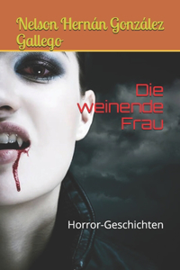 Die weinende Frau