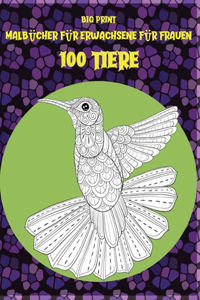 Malbücher für Erwachsene für Frauen - Big Print - 100 Tiere