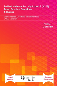 Fortinet Network Security Expert 5 (NSE5) Exam Practice Questions & Dumps
