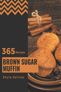 365 Brown Sugar Muffin Recipes