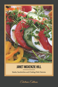 Salads, Sandwiches and Chafing-Dish Dainties (Illustrated)