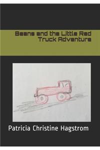 Beans and the Little Red Truck Adventure