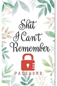 Shit I can't Remember